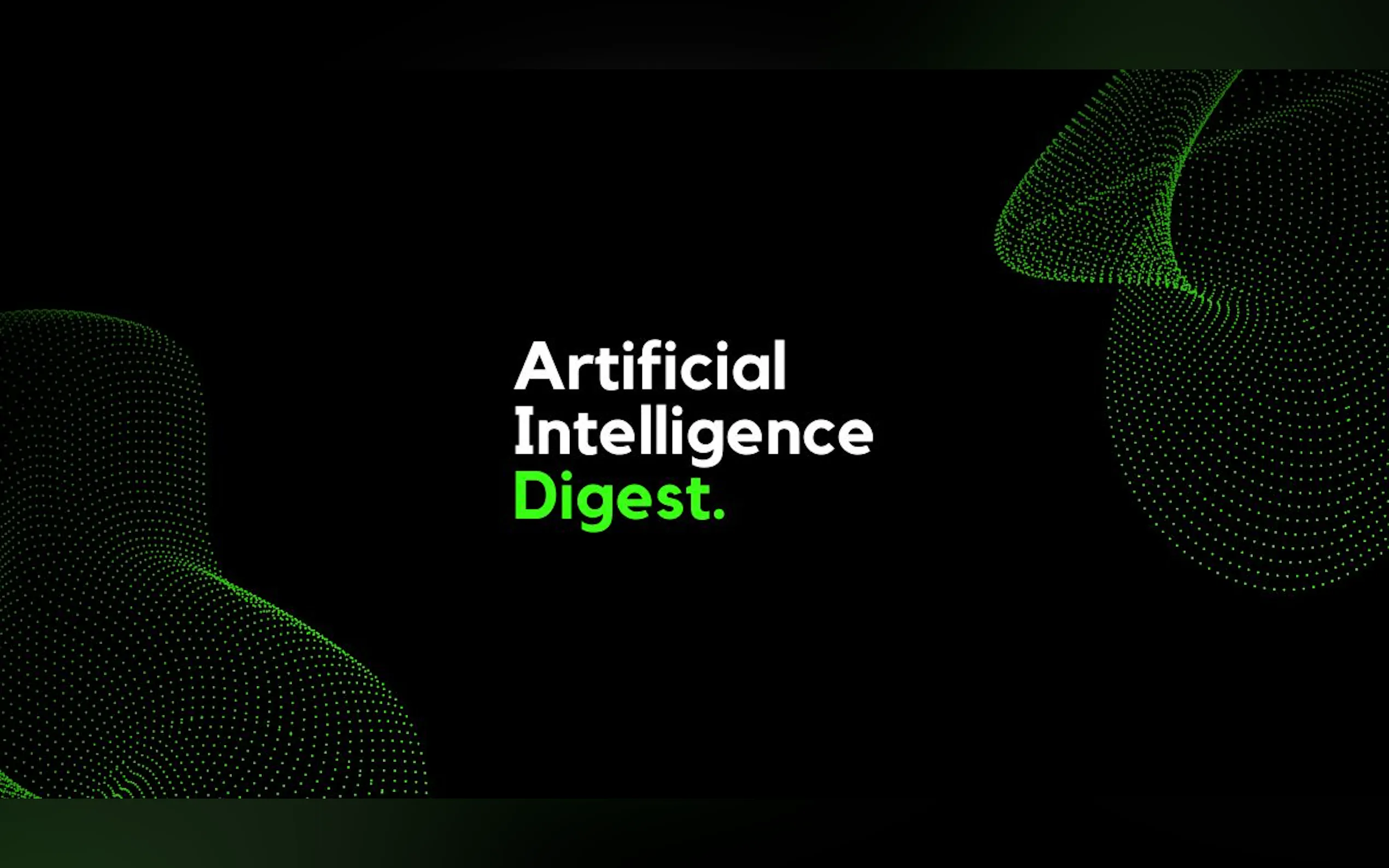 Artificial Intelligence Digest