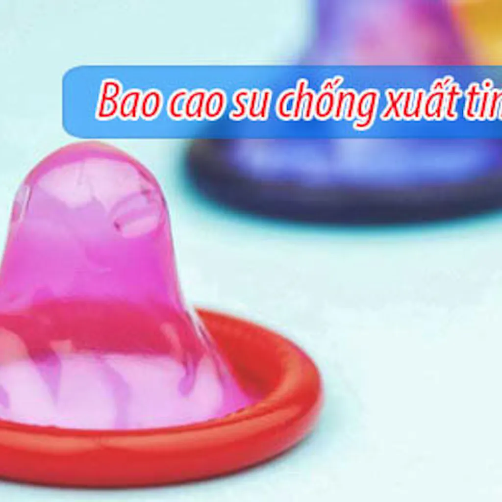 Bao cao su chống xuất tinh sớm