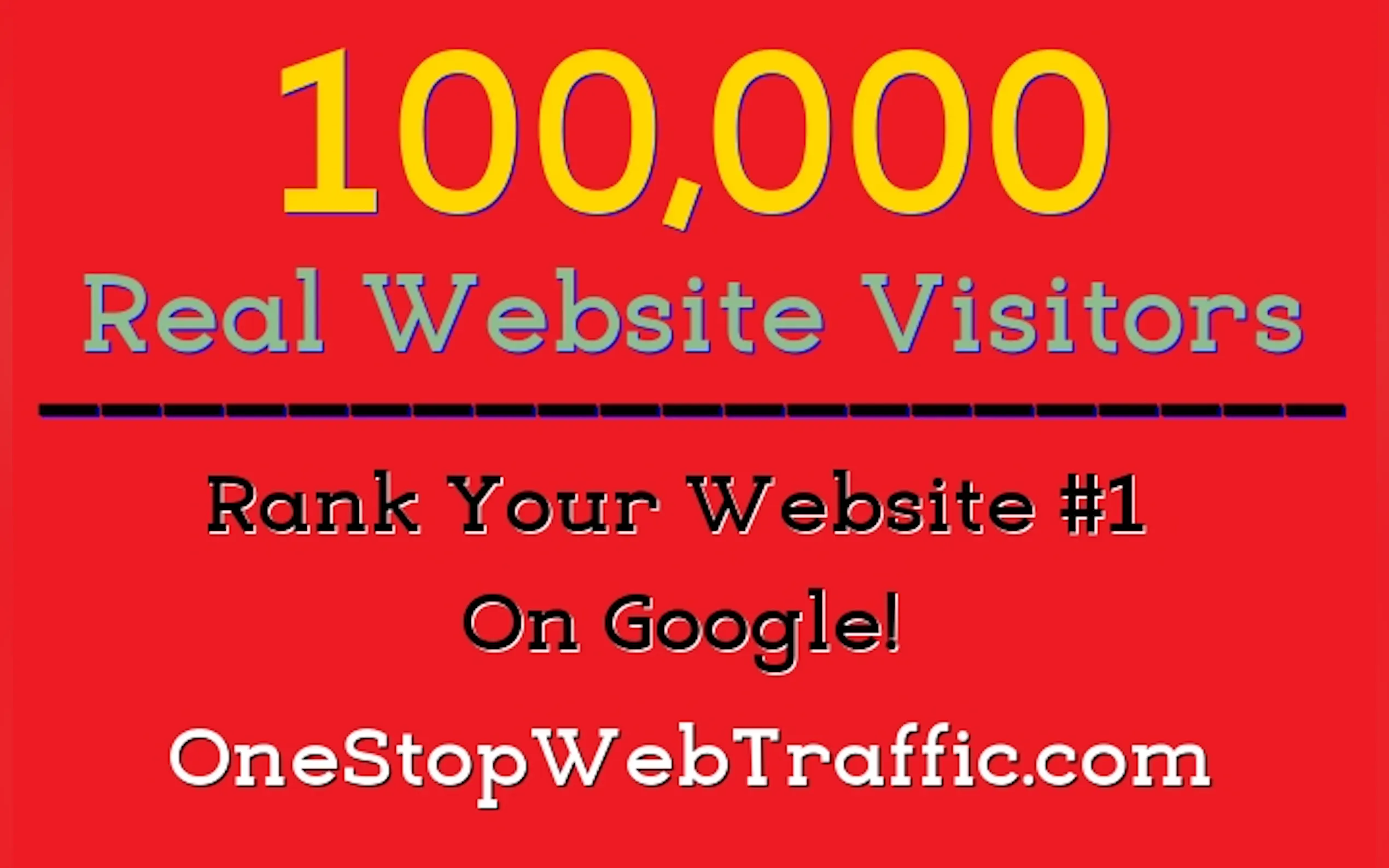 Get 100,000 Real Visitors & Rank #1