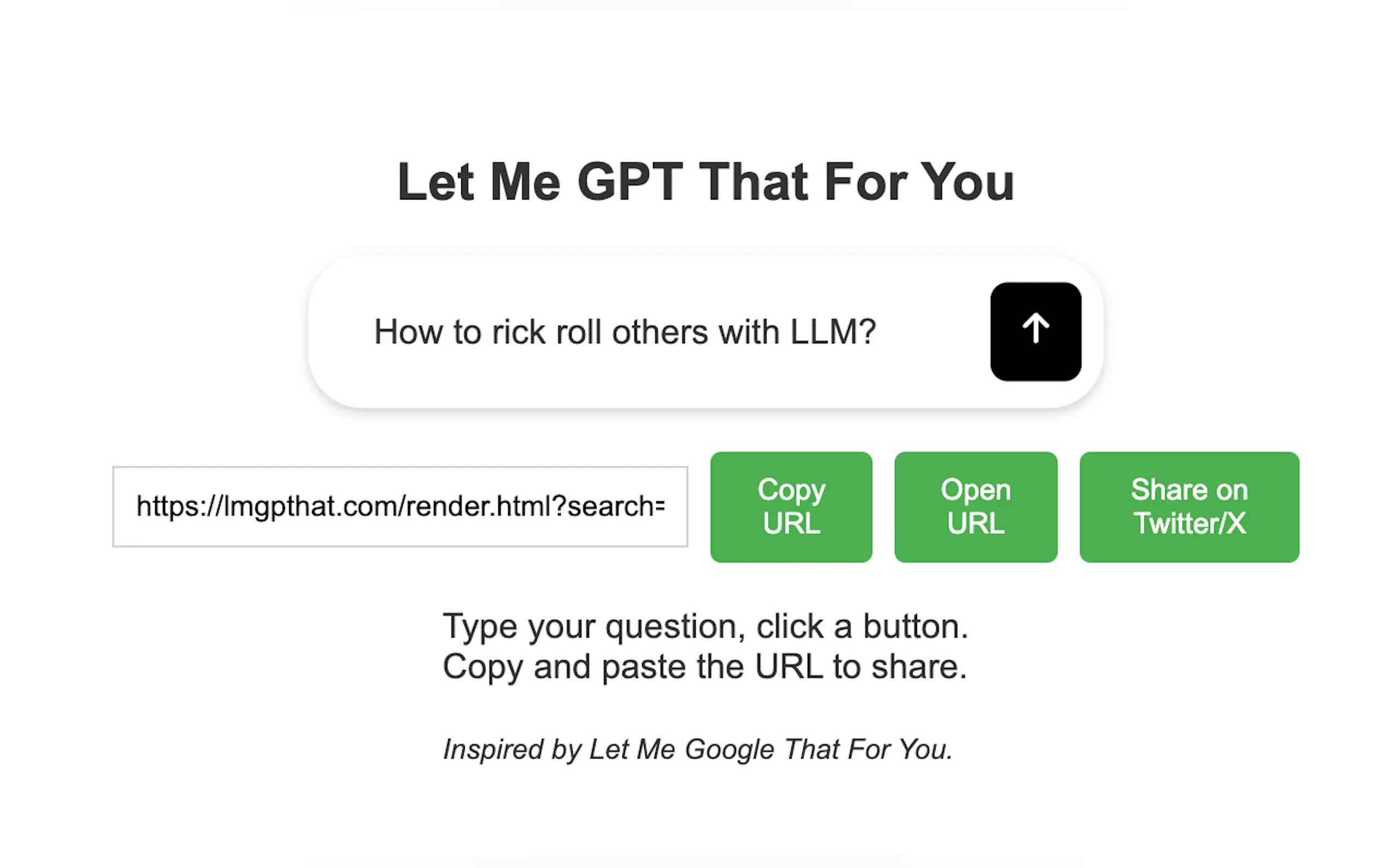 Let Me GPT That For You